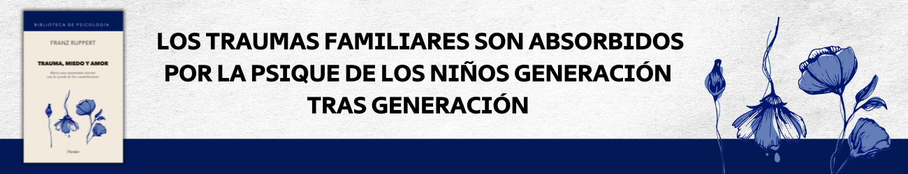 Trauma, miedo y amor