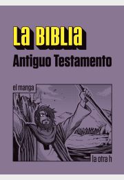 La Biblia. Antiguo Testamento