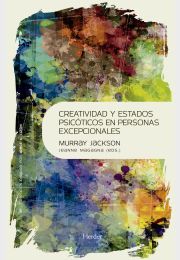 Creatividad y estados psicóticos en personas excepcionales