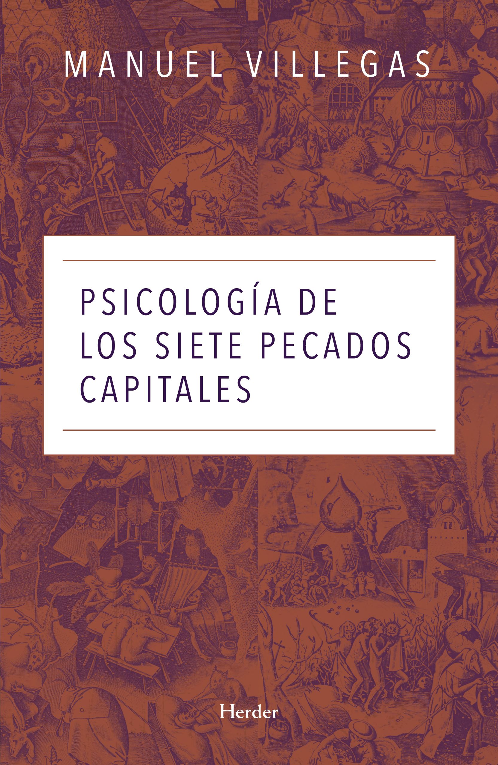 Psicología de los siete pecados capitales.