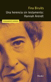 Una herencia sin testamento: Hannah Arendt 